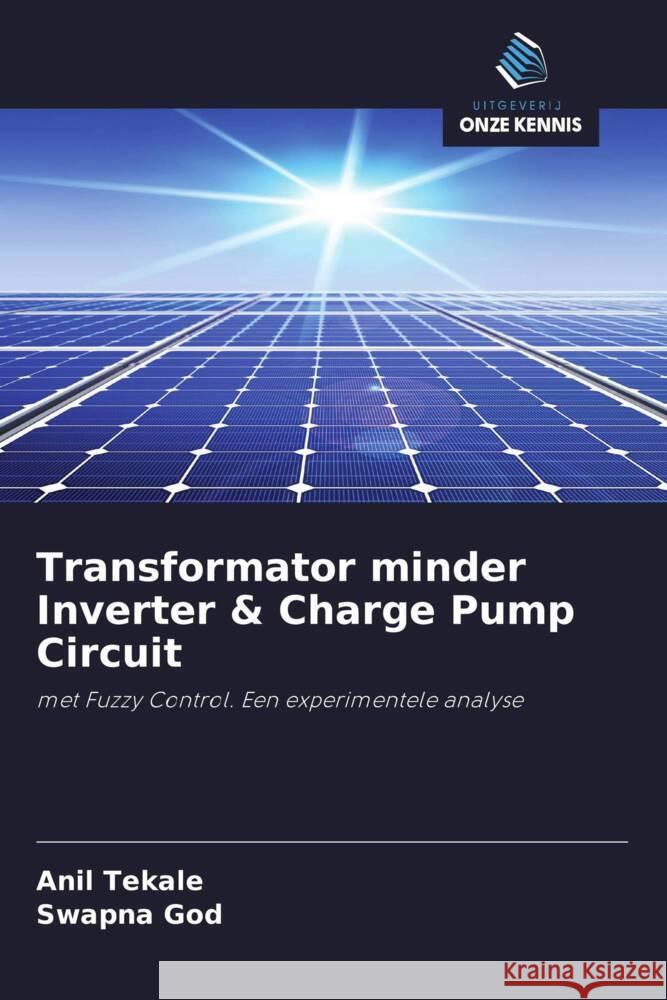 Transformator minder Inverter & Charge Pump Circuit Tekale, Anil, God, Swapna 9786200886415 Uitgeverij Onze Kennis - książka