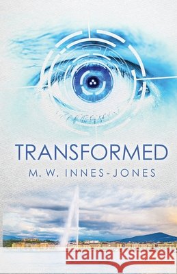 Transformed M. W. Innes-Jones 9781067028138 M W Innes-Jones - książka