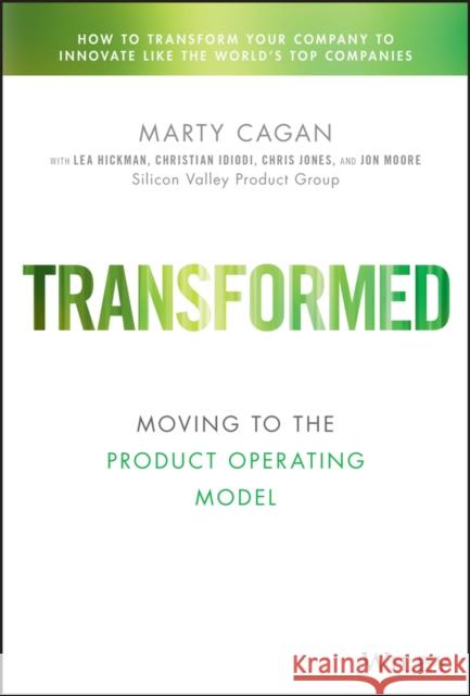 Transformed: Moving to the Product Operating Model John Moore 9781119697336 John Wiley & Sons Inc - książka
