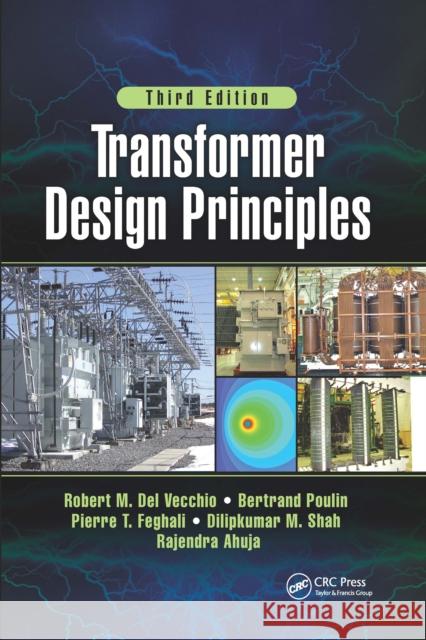 Transformer Design Principles, Third Edition Robert M. de Bertrand Poulin Pierre T. Feghali 9781032339528 CRC Press - książka