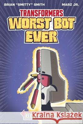 Transformers: Worst Bot Ever - Bot Swap Brian Smitty Smith Marz Jr. 9781534331464 Image Comics - książka
