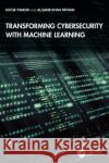 Transforming Cybersecurity with Machine Learning Al-Sakib Khan Pathan 9781041171683 CRC Press