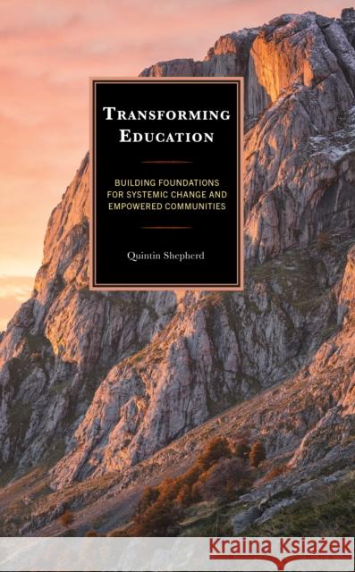 Transforming Education Quintin Shepherd 9781475874082 Rowman & Littlefield - książka