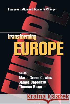 Transforming Europe Cowles, Maria Green 9780801486715 Cornell University Press - książka
