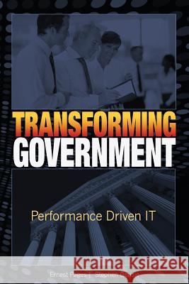 Transforming Government: Performance Driven IT Gousie, Stephen 9781502431127 Createspace - książka
