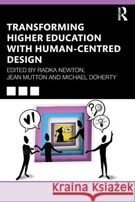 Transforming Higher Education with Human-Centered Design Radka Newton Jean Mutton Michael Doherty 9781032467634 Routledge - książka