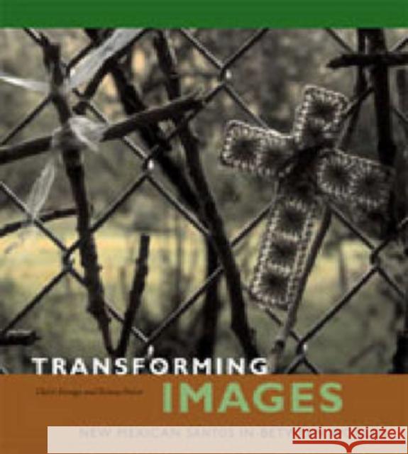 Transforming Images: New Mexican Santos In-Between Worlds Farago, Claire 9780271026909 Pennsylvania State University Press - książka