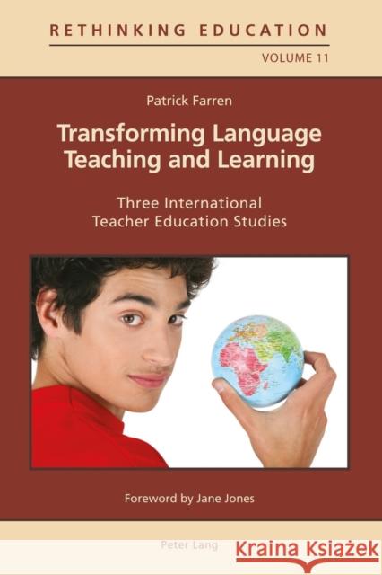 Transforming Language Teaching and Learning: Three International Teacher Education Studies Martin, Marie 9783034317184 Peter Lang AG, Internationaler Verlag der Wis - książka