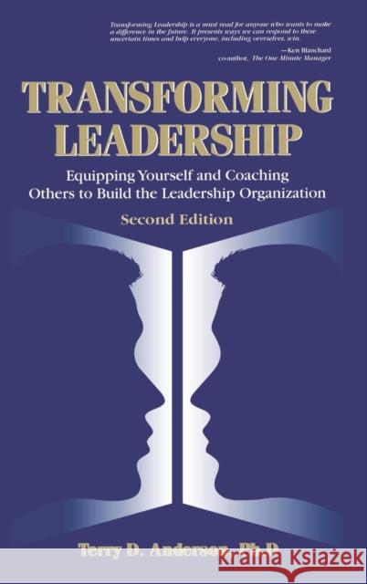 Transforming Leadership: Equipping Yourself and Coaching Others to Build the Leadership Organization, Second Edition Anderson, Terry 9781574441093 CRC Press - książka