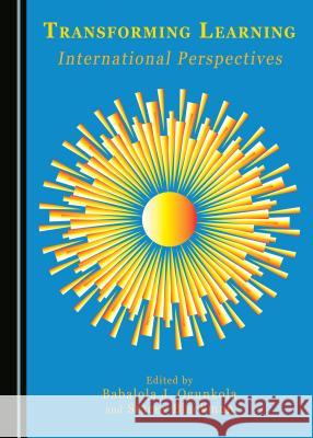 Transforming Learning: International Perspectives Stacey Blackman, Babalola J. Ogunkola 9781443896931 Cambridge Scholars Publishing (RJ) - książka