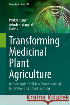 Transforming Medicinal Plant Agriculture  9789819539628 Springer - książka