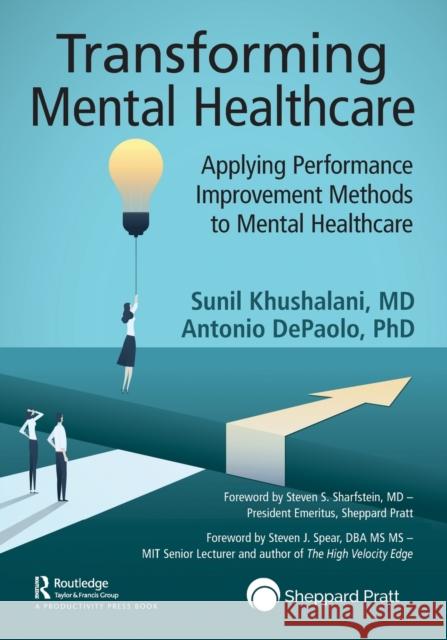 Transforming Mental Healthcare: Applying Performance Improvement Methods to Mental Healthcare Khushalani, Sunil 9781032070384 Productivity Press - książka