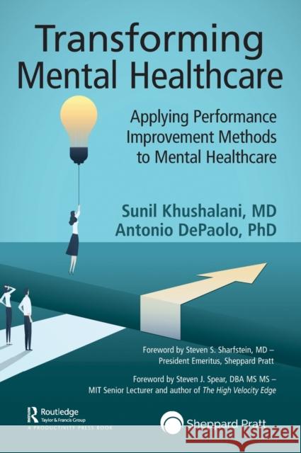 Transforming Mental Healthcare: Applying Performance Improvement Methods to Mental Healthcare Khushalani, Sunil 9781138297463 Productivity Press - książka