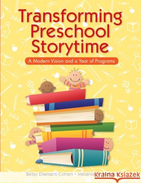 Transforming Preschool Storytime Diamant-Cohen, Betsy 9781555708054 Neal-Schuman Publishers Inc - książka