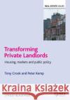 Transforming Private Landlords : Housing, Markets and Public Policy Tony Crook Peter A. Kemp  9781405184151 