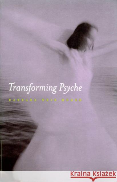 Transforming Psyche Barbara Weir Huber 9780773518445 McGill-Queen's University Press - książka