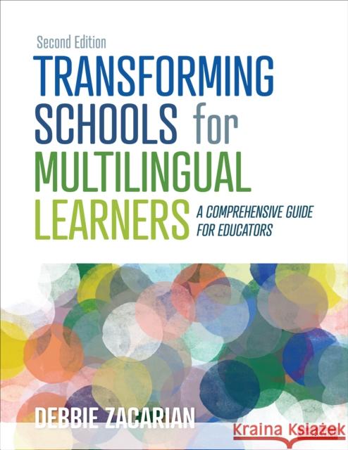 Transforming Schools for Multilingual Learners: A Comprehensive Guide for Educators Zacarian, Debbie 9781071884607 SAGE Publications Inc - książka