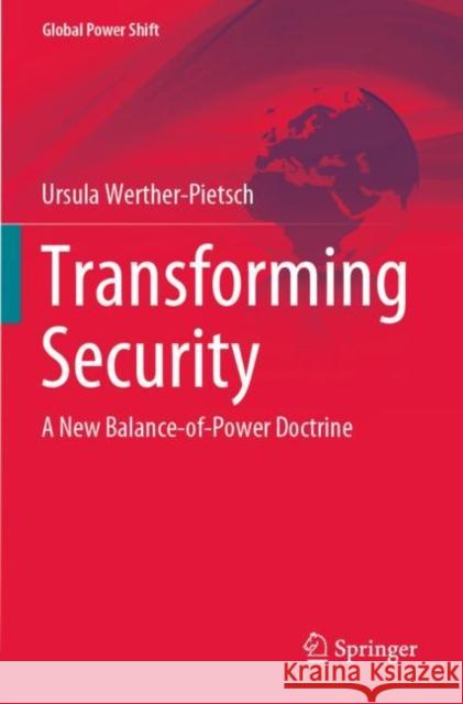 Transforming Security: A New Balance-of-Power Doctrine Ursula Werther-Pietsch 9783030870997 Springer - książka
