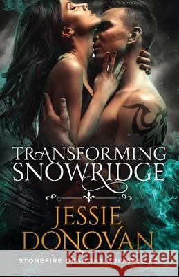 Transforming Snowridge Jessie Donovan 9781942211822 Mythical Lake Press, LLC - książka