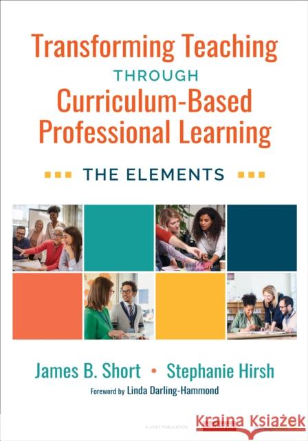 Transforming Teaching Through Curriculum-Based Professional Learning: The Elements Short, Jim 9781071886328 SAGE Publications Inc - książka