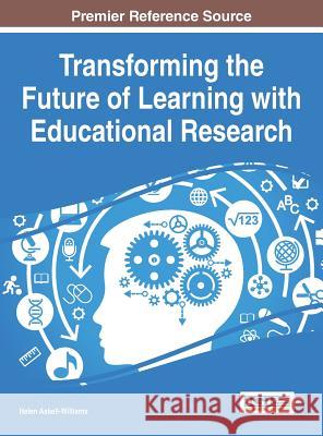 Transforming the Future of Learning with Educational Research Helen Askell-Williams 9781466674950 Information Science Reference - książka