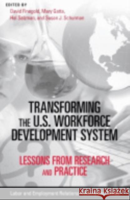 Transforming the U.S. Workforce Development System: Lessons from Research and Practice Finegold, David 9780913447017 ILR Press - książka