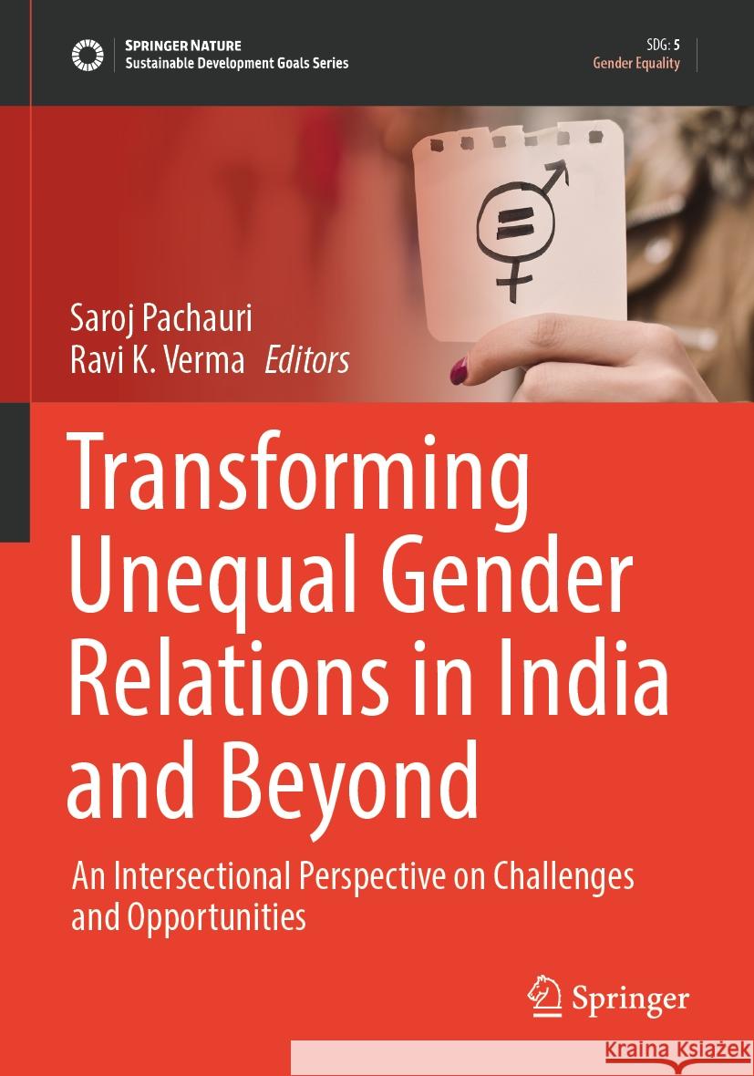 Transforming Unequal Gender Relations in India and Beyond  9789819940882 Springer Nature Singapore - książka