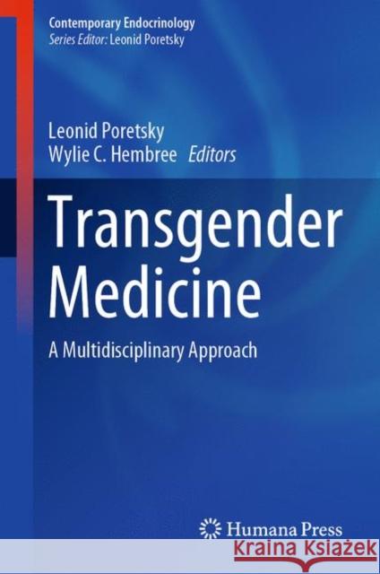 Transgender Medicine: A Multidisciplinary Approach Poretsky, Leonid 9783030056827 Humana Press - książka