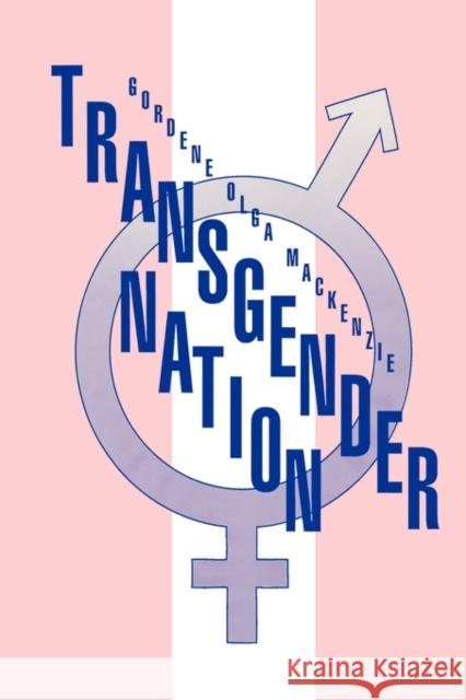 Transgender Nation Gordene Olga MacKenzie 9780879725969 Bowling Green University Popular Press - książka