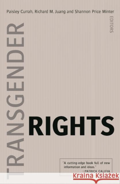 Transgender Rights Paisley Currah Richard M. Juang Shannon Price Minter 9780816643127 University of Minnesota Press - książka