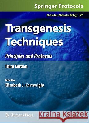 Transgenesis Techniques: Principles and Protocols Cartwright, Elizabeth J. 9781603270182 Springer - książka