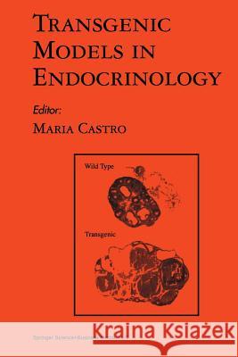 Transgenic Models in Endocrinology  9781461356516 Springer - książka