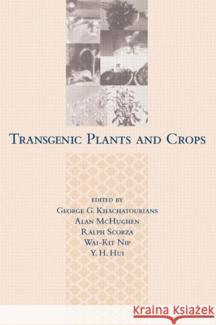 Transgenic Plants and Crops Alan McHughen George G. Khachatourians Khachatourians C. Khachatourians 9780824705459 CRC - książka