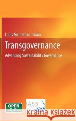 Transgovernance: Advancing Sustainability Governance Meuleman, Louis 9783642280085 Springer - książka