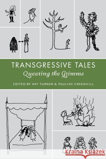 Transgressive Tales: Queering the Grimms Friedenthal, Andrew J. 9780814334812 Wayne State University Press - książka