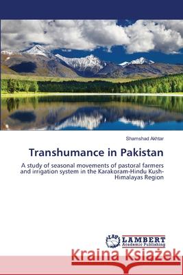 Transhumance in Pakistan Shamshad Akhtar 9783659209352 LAP Lambert Academic Publishing - książka