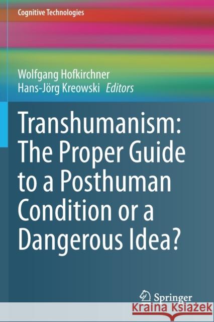 Transhumanism: The Proper Guide to a Posthuman Condition or a Dangerous Idea?  9783030565480 Springer International Publishing - książka