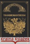 Transhumantheism Capucho, Vinícius 9798242089389 Independently Published