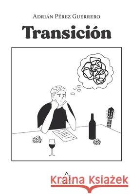 Transición Pérez Guerrero, Adrián 9798472290319 Independently Published - książka
