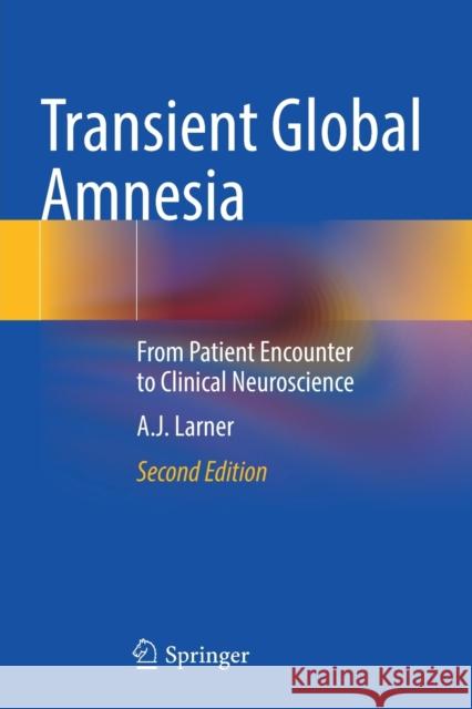 Transient Global Amnesia A.J. Larner 9783030989415 Springer Nature Switzerland AG - książka