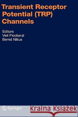 Transient Receptor Potential (TRP) Channels Veit Flockerzi, Bernd Nilius 9783540348894 Springer-Verlag Berlin and Heidelberg GmbH &  - książka