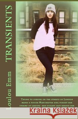 Transients Loulou Emm 9781719152976 Createspace Independent Publishing Platform - książka