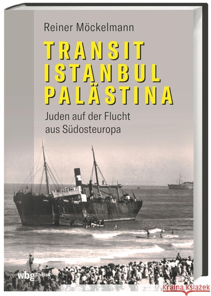 Transit Istanbul-Palästina Möckelmann, Reiner 9783806245608 WBG Theiss - książka