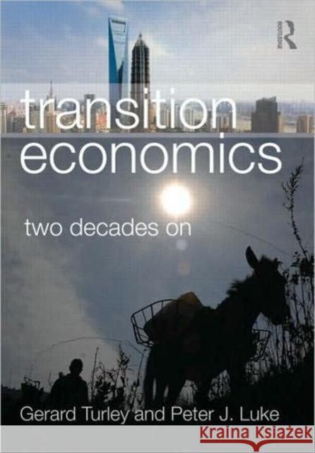 Transition Economics: Two Decades on Turley, Gerard 9780415438827  - książka