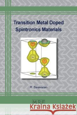 Transition Metal Doped Spintronics Materials R. Saravanan 9781644902240 Materials Research Forum LLC - książka