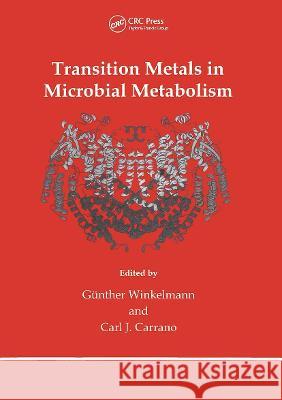 Transition Metals in Microbial Metabolism Gunther Winkelmann Carl J. Carrano 9789057022203 CRC Press - książka