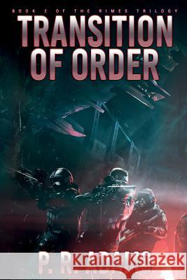 Transition of Order P. R. Adams 9781542757973 Createspace Independent Publishing Platform - książka