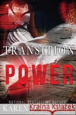 Transition of Power Karen D. Bradley Naleighna Kai J. L. Woodson 9781733608909 Ambrosia Sands Books - książka
