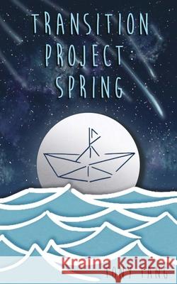 Transition Project: Spring Tang, Tony 9798529885932 Independently published - książka