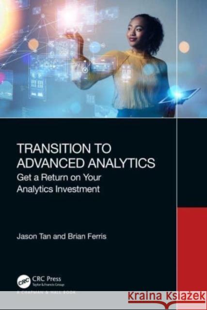 Transition to Advanced Analytics Brian (Loyalty New Zealand Ltd) Ferris 9781032527543 Taylor & Francis Ltd - książka